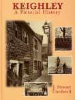 Hardcover Keighley: A Pictorial History Book