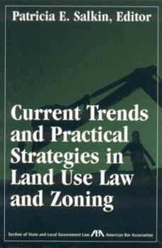 Paperback Current Trends and Practical Strategies in Land Use Law and Zoning Book