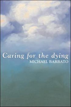 Paperback Caring for the Dying Book