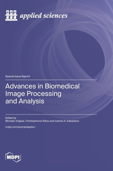 Hardcover Advances in Biomedical Image Processing and Analysis Book