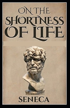 Paperback On the Shortness of Life (illustrated edition) Book