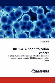 Paperback Iressa-A Boon to Colon Cancer Book