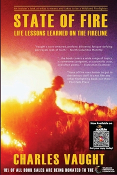 Paperback State of Fire: Life Lessons Learned on the Fireline Book
