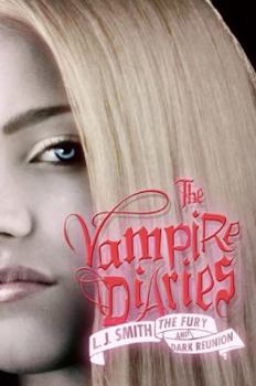 The Fury and Dark Reunion - Book  of the Il diario del vampiro