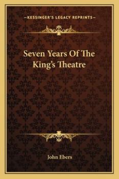 Seven Years of the King's Theatre