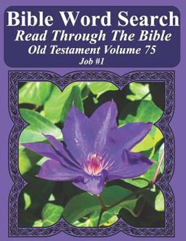 Paperback Bible Word Search Read Through The Bible Old Testament Volume 75: Job #1 Extra Large Print Book