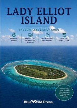 Paperback Lady Elliot Island: The Complete Visitor Guide Book