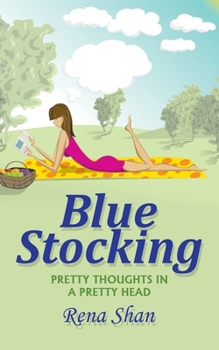 Paperback Blue Stocking: Pretty Thoughts in a Pretty Head Book