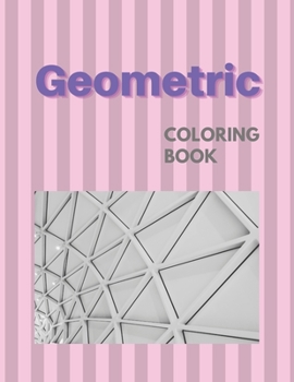 Paperback Geometric Coloring Book: Geometric Patterns Colouring Book