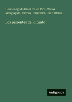 Los parientes del difunto (Spanish Edition)
