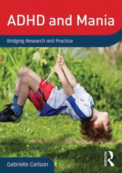 DVD ADHD and Mania: Bridging Research and Practice Book