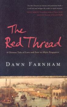 Paperback The Red Thread: A Chinese Tale of Love and Fate in 1830s Singapore Book