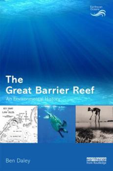 Hardcover The Great Barrier Reef: An Environmental History Book