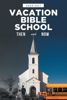 Paperback Vacation Bible School: Then and Now Book