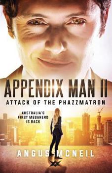 Paperback Appendix Man II: Attack of the Phazzmatron Book