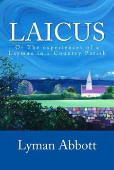 Paperback Laicus: Or The experiences of a Layman in a Country Parish Book