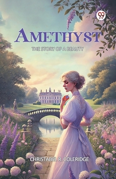 Paperback Amethyst The Story of a Beauty Book