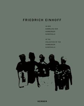 Hardcover Friedrich Einhoff:: In the Collection of the Hamburg Kunsthalle Book