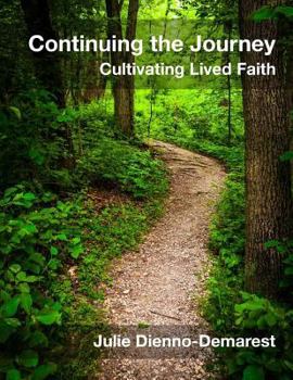 Paperback Continuing the Journey: Cultivating Lived Faith Book