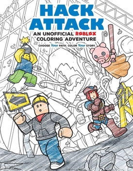Paperback Hack Attack: An Unofficial Roblox Coloring Adventure Book