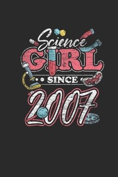 Paperback Science Girl Since 2007: Small Lined Notebook - Scientist, Student And Teacher Gift Idea Book
