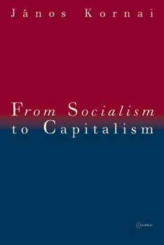 Hardcover From Socialism to Capitalism: Eight Essays Book