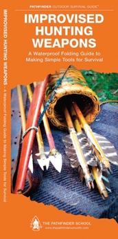 Loose Leaf Improvised Hunting Weapons Book