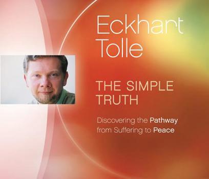 Audio CD The Simple Truth: Discovering the Pathway from Suffering to Peace Book