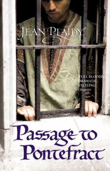 Passage to Pontefract - Book #10 of the Plantagenet Saga