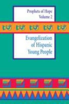 Paperback Evangelization of Hispanic Young People: Volume 2 Book