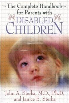 Paperback The Complete Handbook for Parents with Disabled Children Book