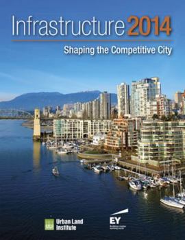 Paperback Infrastructure 2014: Shaping the Competitive City Book