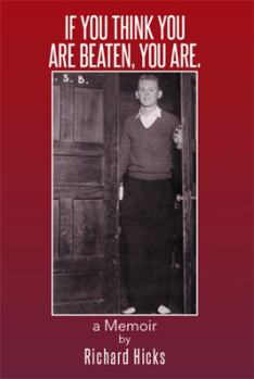 Paperback If You Think You Are Beaten, You Are.: A Memoir Book