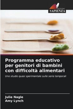 Paperback Programma educativo per genitori di bambini con difficoltà alimentari [Italian] Book