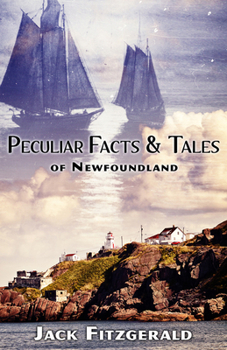 Paperback Peculiar Facts and Tales of Newfoundland Book