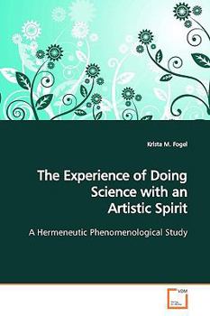 Paperback The Experience of Doing Science with an Artistic Spirit Book