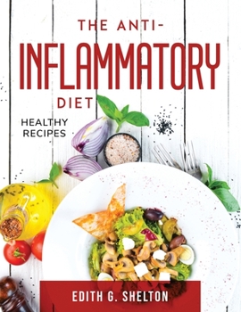 Paperback The Anti-Inflammatory Diet: Healthy Recipes Book