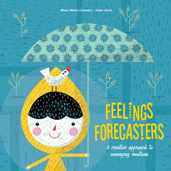 Hardcover Feelings Forecasters: A Creative Approach to Managing Emotions Book