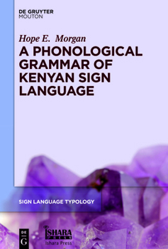 Hardcover A Phonological Grammar of Kenyan Sign Language Book