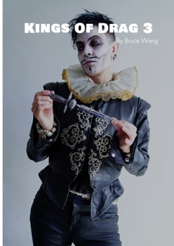 Paperback Kings of Drag 3: High quality studio photographs of British Drag Kings Book