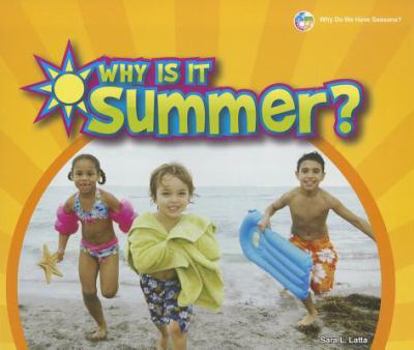Why Is It Summer? - Book  of the Why Do We Have Seasons?