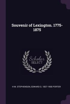 Paperback Souvenir of Lexington. 1775-1875 Book