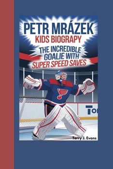 Petr Mrázek Kids Biography: The Incredible Goalie with Super Speed Saves