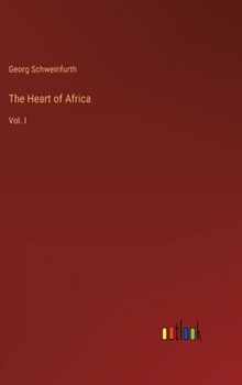 Hardcover The Heart of Africa: Vol. I Book