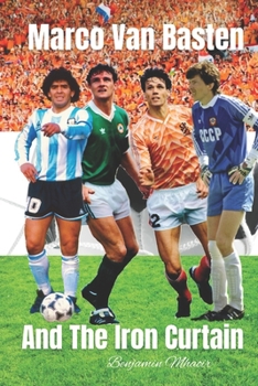 Paperback Marco Van Basten and The Iron Curtain Book