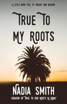 Paperback True To My Roots Book