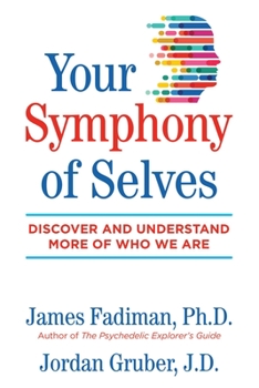 Paperback Your Symphony of Selves: Discover and Understand More of Who We Are Book