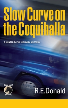 Hardcover Slow Curve on the Coquihalla Book
