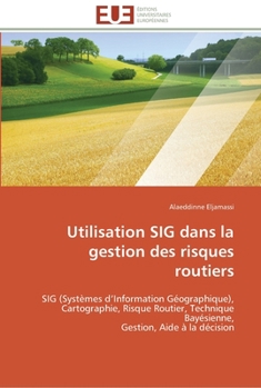 Paperback Utilisation sig dans la gestion des risques routiers [French] Book