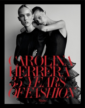 Hardcover Carolina Herrera: 35 Years of Fashion Book